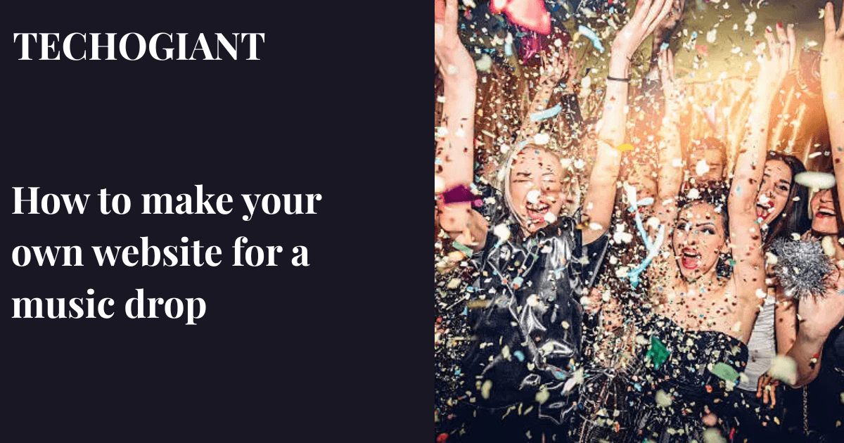 Step-by-step guide on how to make your own website for a music drop in 2026