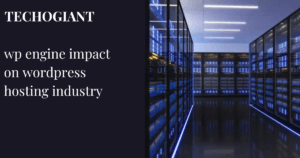wp engine impact on wordpress hosting industry img