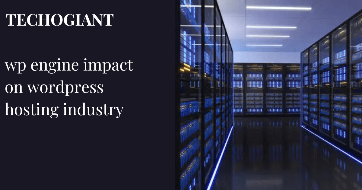 wp engine impact on wordpress hosting industry img